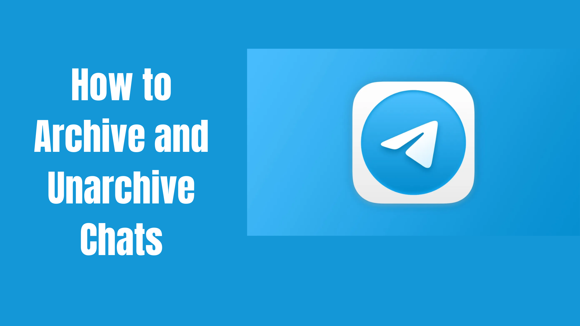 Archive and Unarchive